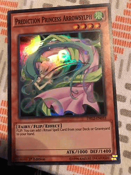 Prediction Princess Arrowsylph - DRL2-EN033 - Super Rare 1st Edition