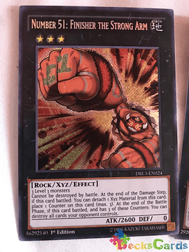 Number 51: Finisher the Strong Arm - DRL3-EN024 - Secret Rare 1st Edition