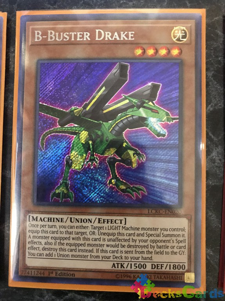 B-Buster Drake - LCKC-EN020 - Secret Rare 1st Edition 1