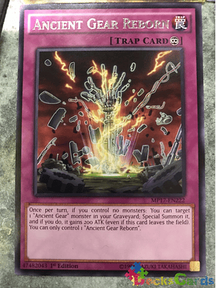 Ancient Gear Reborn - MP17-EN222 - Rare 1st Edition