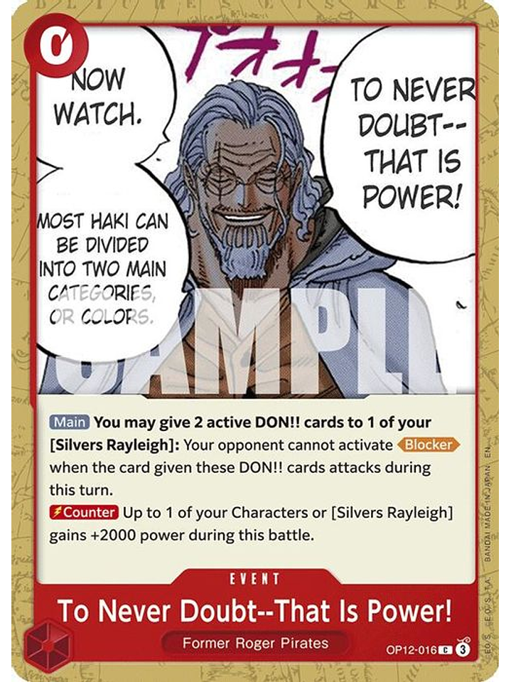 OP12-016 C To Never Doubt--That Is Power! 1