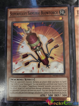 Superheavy Samurai Blowtorch - MP16-EN053 - Common 1st Edition