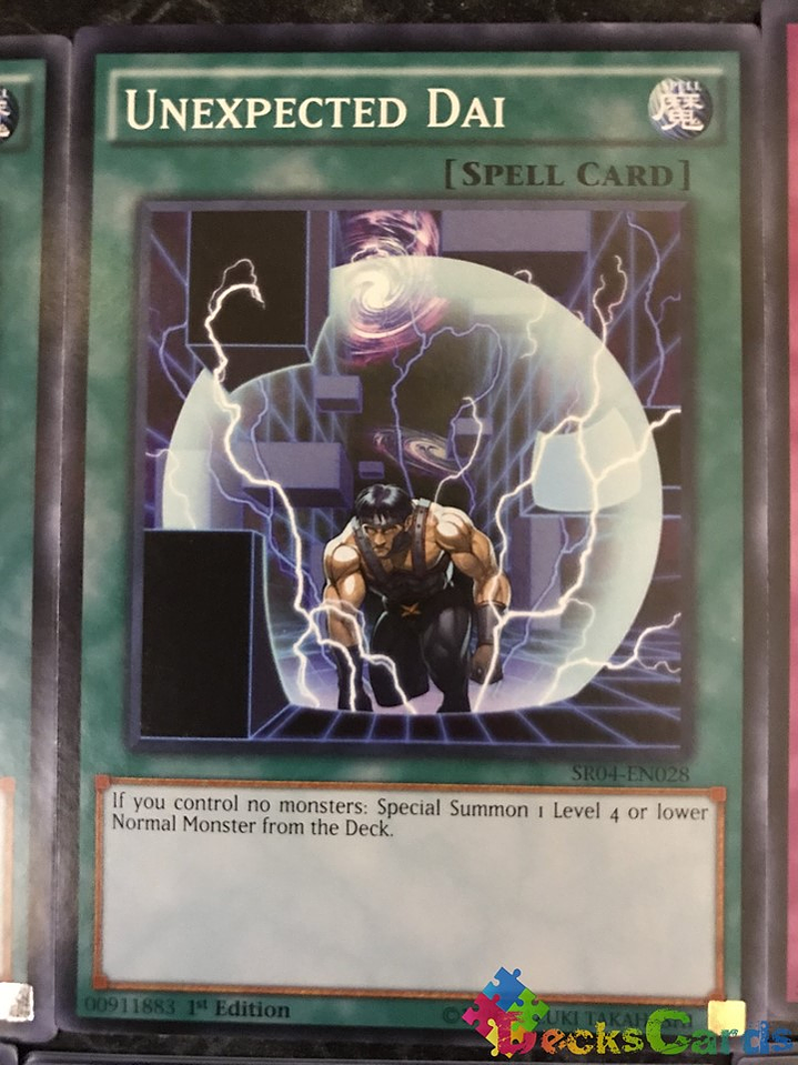 Unexpected Dai - SR04-EN028 - Common 1st Edition 1