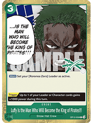 OP12-039 R Luffy Is the Man Who Will Become the King of Pirates!!! (Zoro Deck)