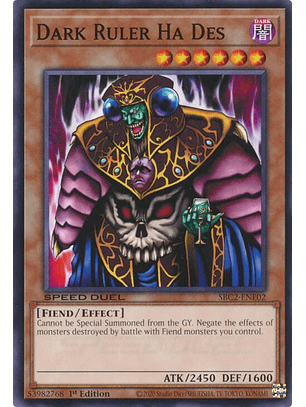 Dark Ruler Ha Des - SBC2-ENE02 - Common 1st Edition