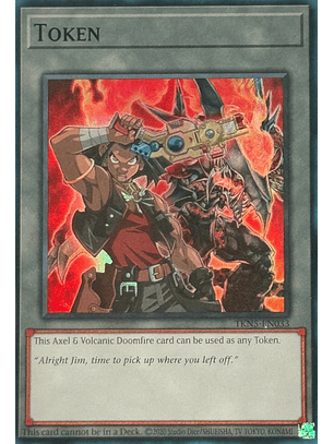 Token: Axel & Volcanic Doomfire - TKN5-EN033 - Super Rare 1st Edition (DOOD)