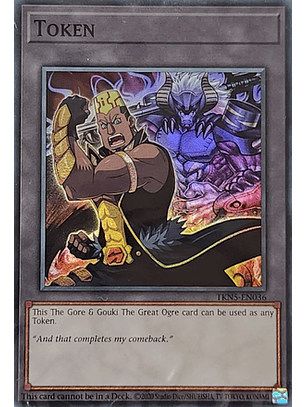 Token: The Gore & Gouki The Great Ogre - TKN5-EN036 - Super Rare 1st Edition (DOOD)