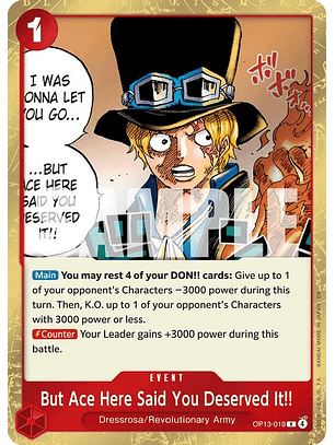 OP13-019 R But Ace Here Said You Deserved It!!