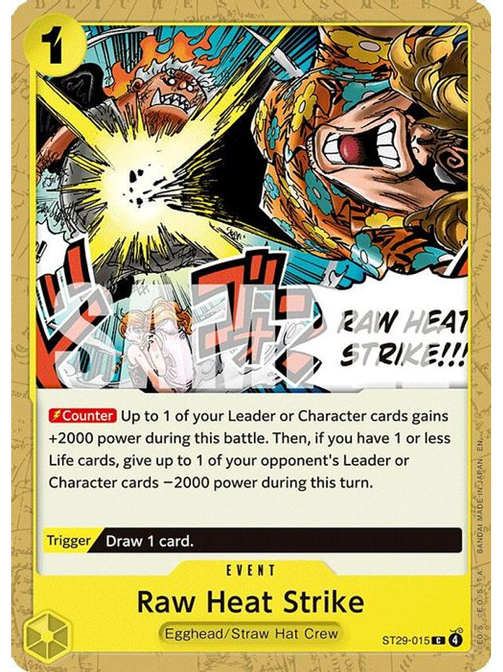 ST29-015 C Raw Heat Strike 1