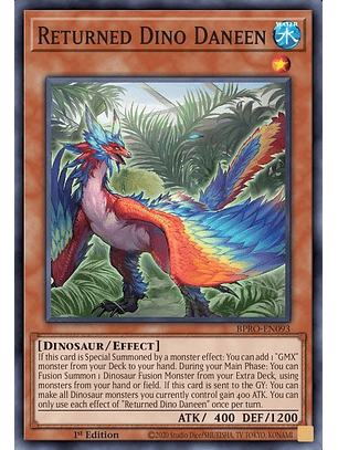 Returned Dino Daneen - BPRO-EN093 - Super Rare 1st Edition