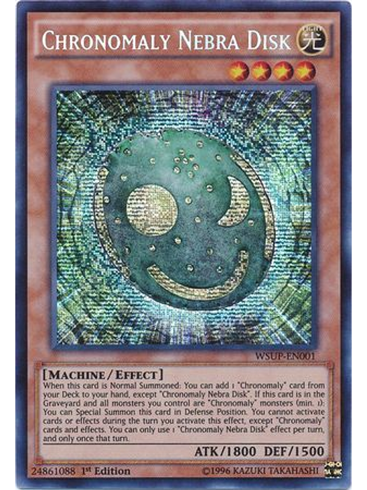 Chronomaly Nebra Disk - WSUP-EN001 - Prismatic Secret Rare 1st Edition 1