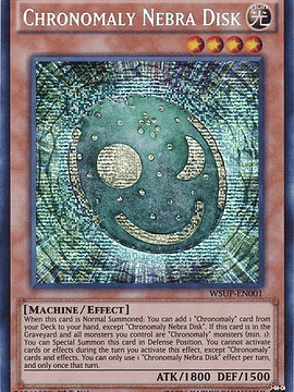 Chronomaly Nebra Disk - WSUP-EN001 - Prismatic Secret Rare 1st Edition