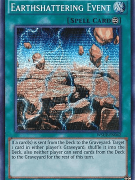 Earthshattering Event - WSUP-EN042 - Prismatic Secret Rare 1st Edition