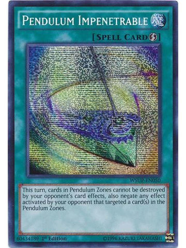 Pendulum Impenetrable - WSUP-EN050 - Prismatic Secret Rare 1st Edition 1