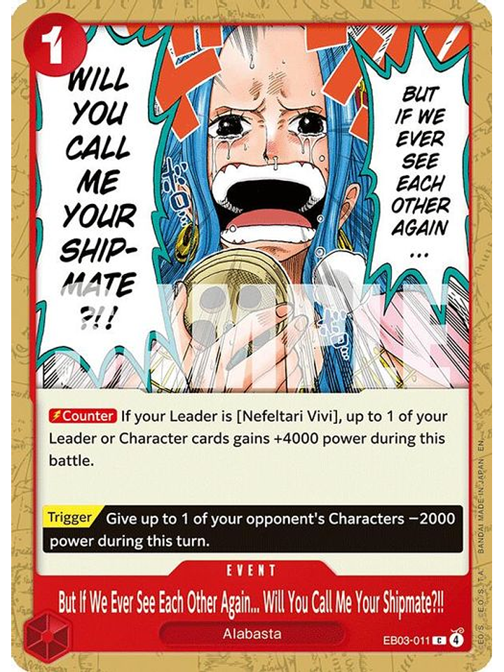 EB03-011 C But If We Ever See Each Other Again... Will You Call Me Your Shipmate?!! 1