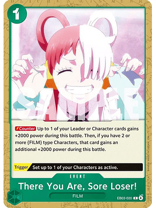 EB03-020 C There You Are, Sore Loser!