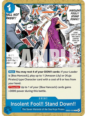 EB03-029 C Insolent Fool!! Stand Down!!