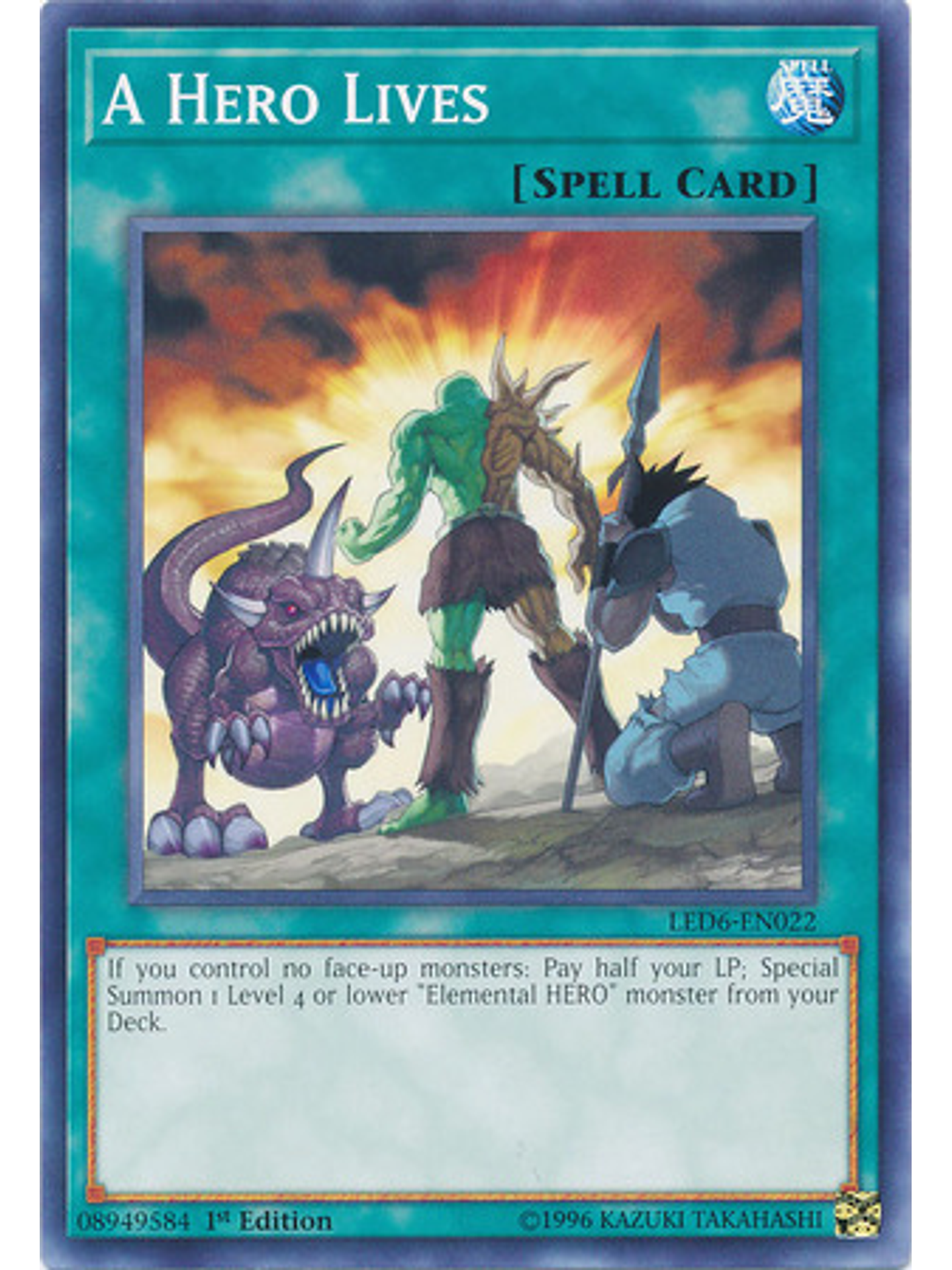 A Hero Lives - LED6-EN022 - Common 1st Edition 1