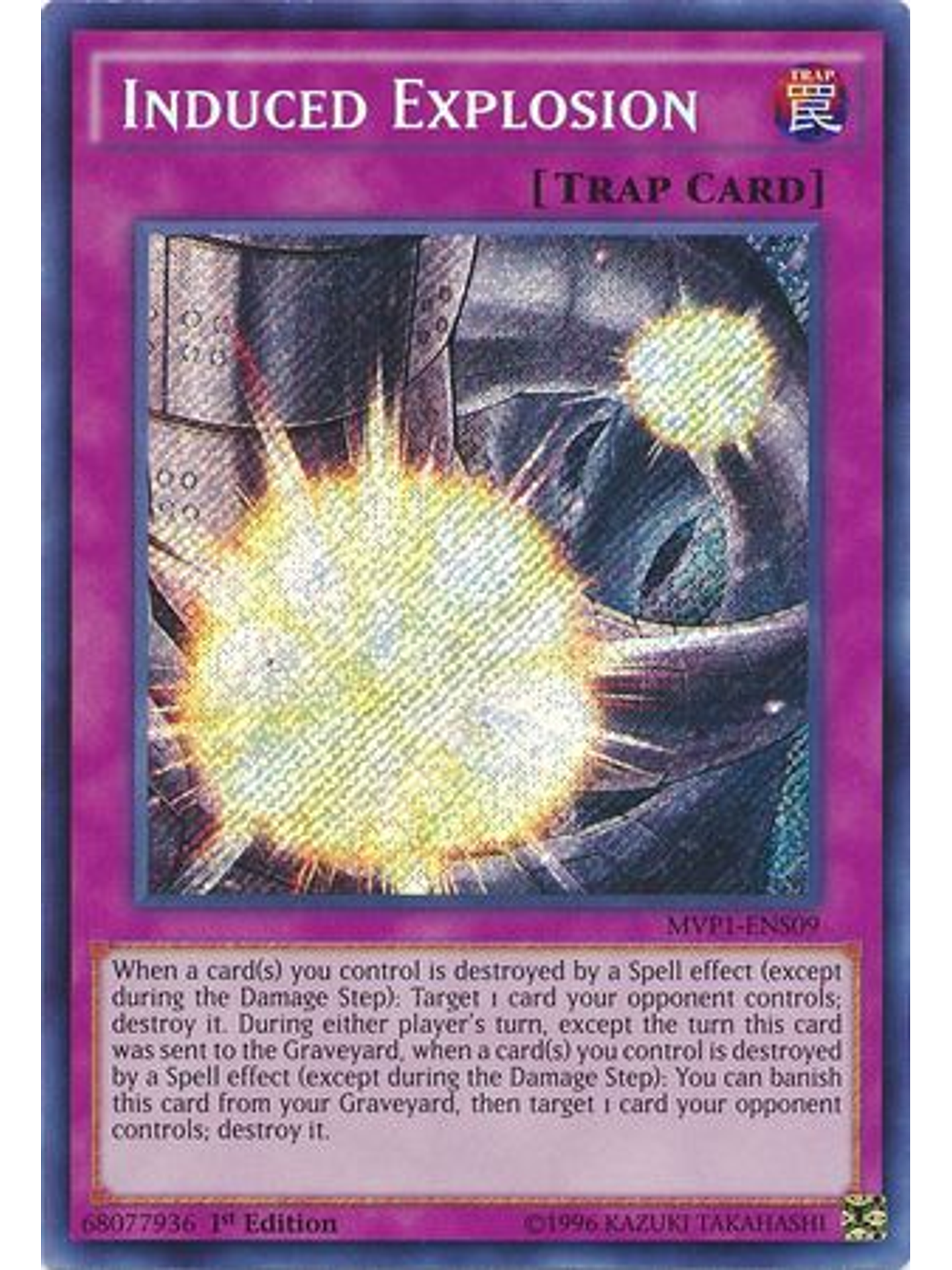Induced Explosion - MVP1-ENS09 - Secret Rare 1st Edition 1