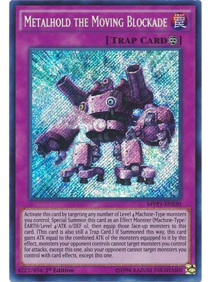 Metalhold the Moving Blockade - MVP1-ENS30 - Secret Rare 1st Edition 1