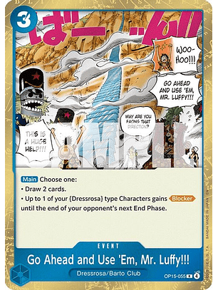 OP15-055 R Go Ahead and Use 'Em, Mr. Luffy!!!