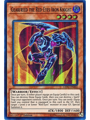 Gearfried the Red-Eyes Iron Knight - LEDU-EN002 - Ultra Rare 1st Edition