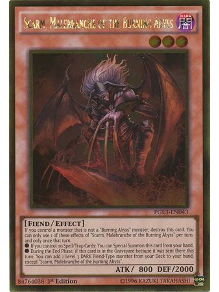 Scarm, Malebranche of the Burning Abyss - PGL3-EN043 - Gold Rare 1st Edition 1