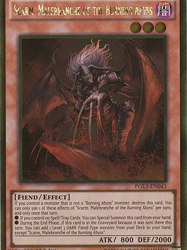 Scarm, Malebranche of the Burning Abyss - PGL3-EN043 - Gold Rare 1st Edition