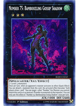 Number 75: Bamboozling Gossip Shadow - BLRR-EN032 - Secret Rare 1st Edition