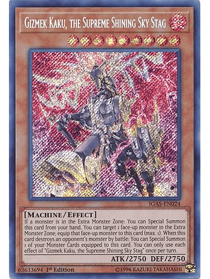 Gizmek Kaku, the Supreme Shining Sky Stag - IGAS-EN024 - Secret Rare 1st Edition
