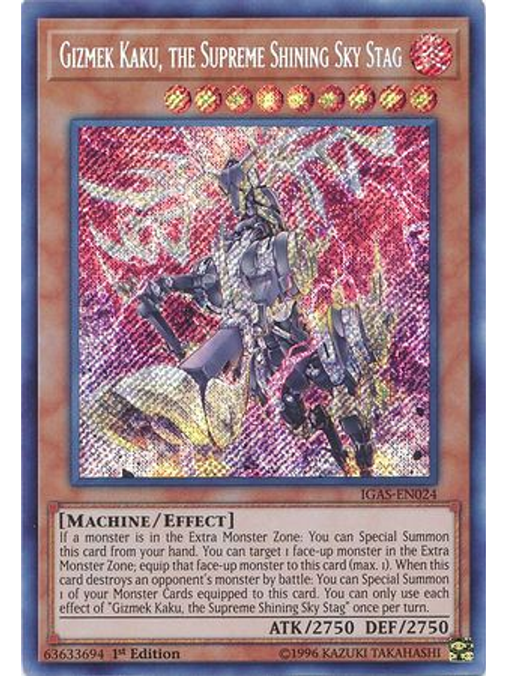 Gizmek Kaku, the Supreme Shining Sky Stag - IGAS-EN024 - Secret Rare 1st Edition 1