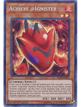 Achichi @Ignister - IGAS-EN004 - Secret Rare 1st Edition