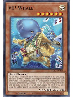 VIP Whale - BLZD-EN084 - Common 1st Edition