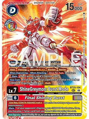 BT25-104 SeC ShineGreymon: Burst Mode/Final Shining Burst