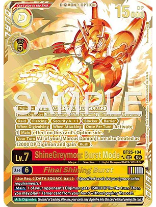 BT25-104 (Rare Pull) ShineGreymon: Burst Mode