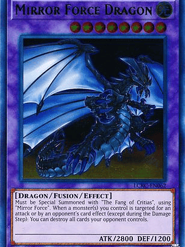 Mirror Force Dragon - LCKC-EN062 - Ultra Rare Unlimited