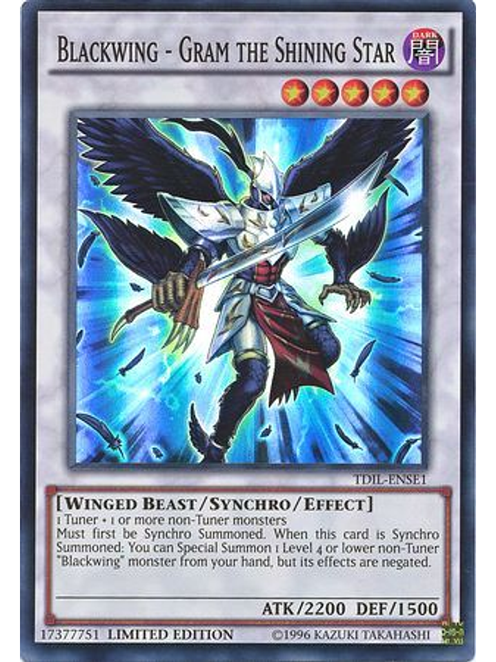 Blackwing - Gram the Shining Star - TDIL-ENSE1 - Super Rare Limited Edition 1