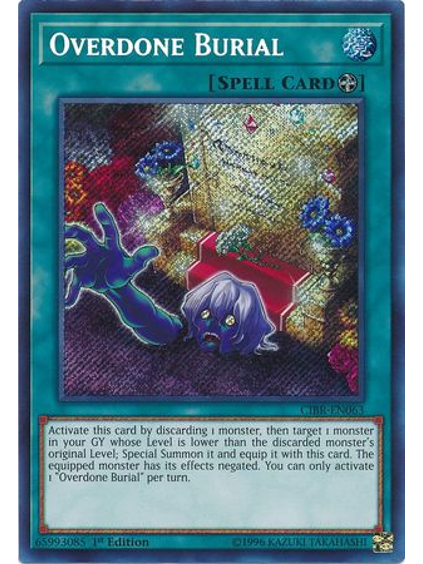 Overdone Burial - CIBR-EN063 - Secret Rare 1st Edition 1