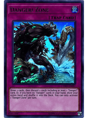 Danger! Zone - CYHO-EN087 - Ultra Rare Unlimited
