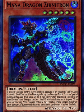 Mana Dragon Zirnitron - CYHO-EN021 - Super Rare 1st Edition