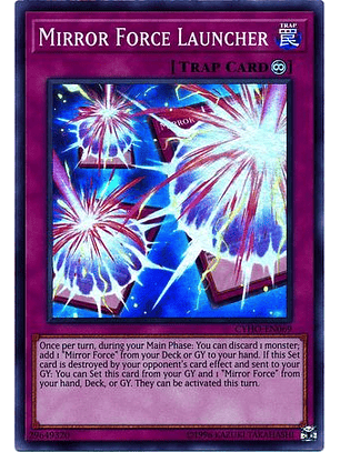 Mirror Force Launcher - CYHO-EN069 - Super Rare Unlimited