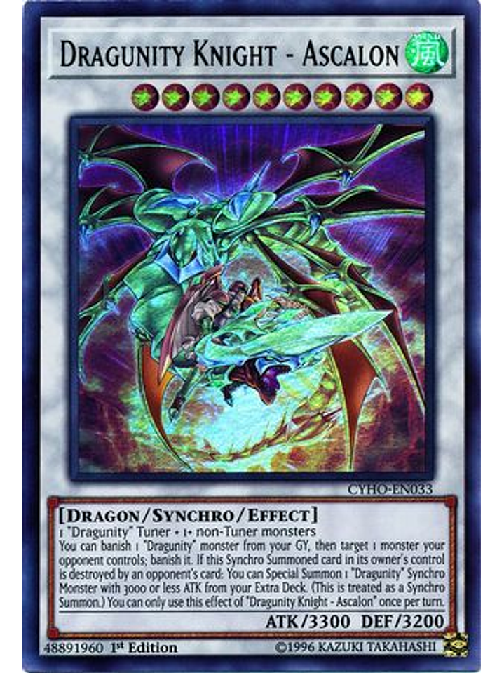 Dragunity Knight - Ascalon - CYHO-EN033 - Ultra Rare 1st Edition 1