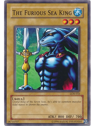 The Furious Sea King - LOB-033 - Common Unlimited