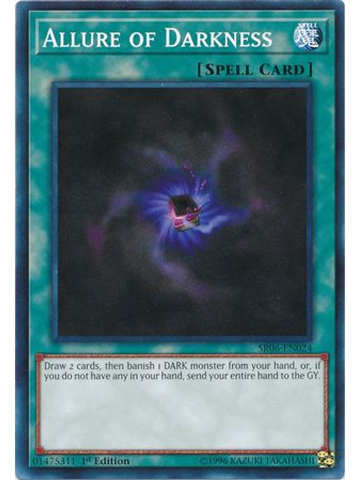 Allure of Darkness - SR06-EN024 - Common 1st Edition 1