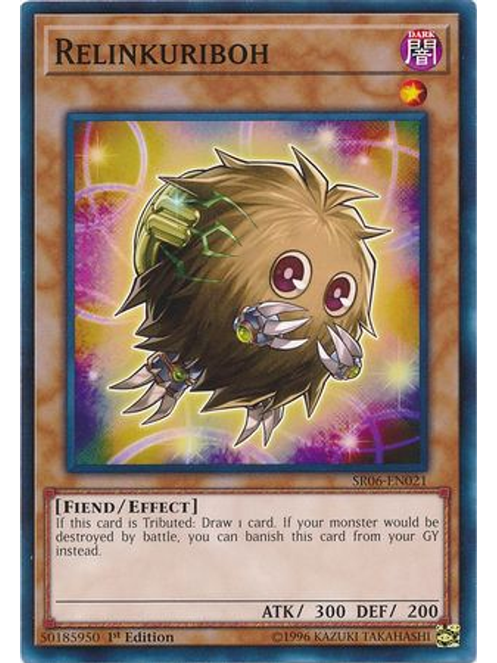 Relinkuriboh - SR06-EN021 - Common 1st Edition 1