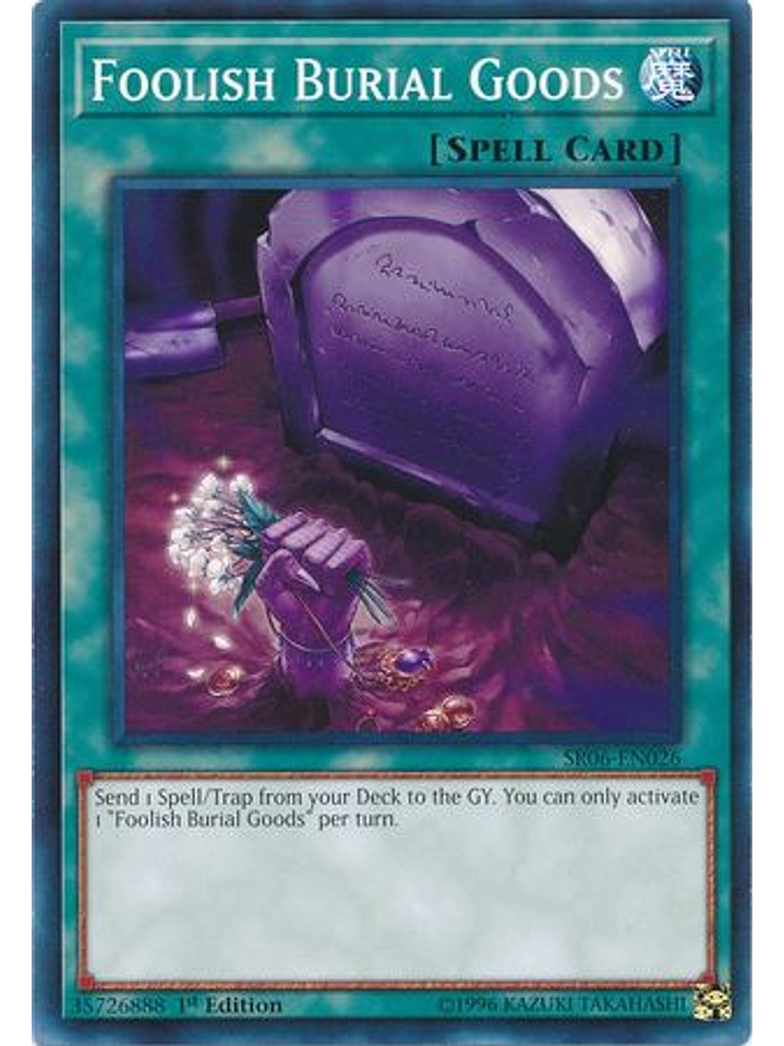 Foolish Burial Goods - SR06-EN026 - Common 1st Edition 1