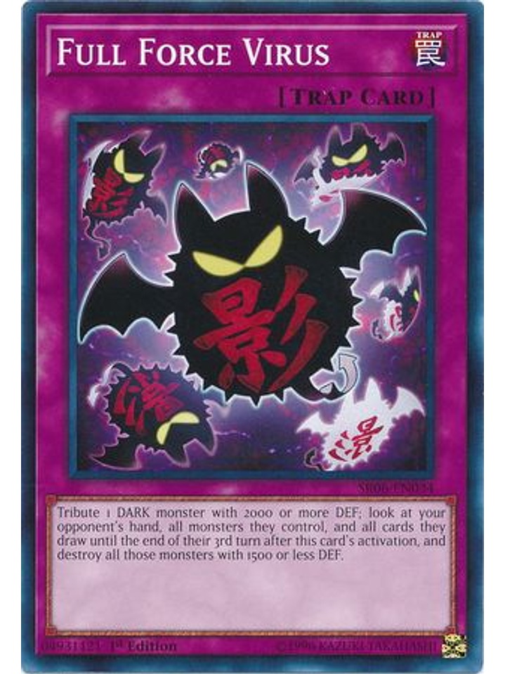 Full Force Virus - SR06-EN034 - Common 1st Edition 1