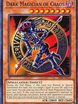 Dark Magician of Chaos - SR08-EN015 - Common 1st Edition