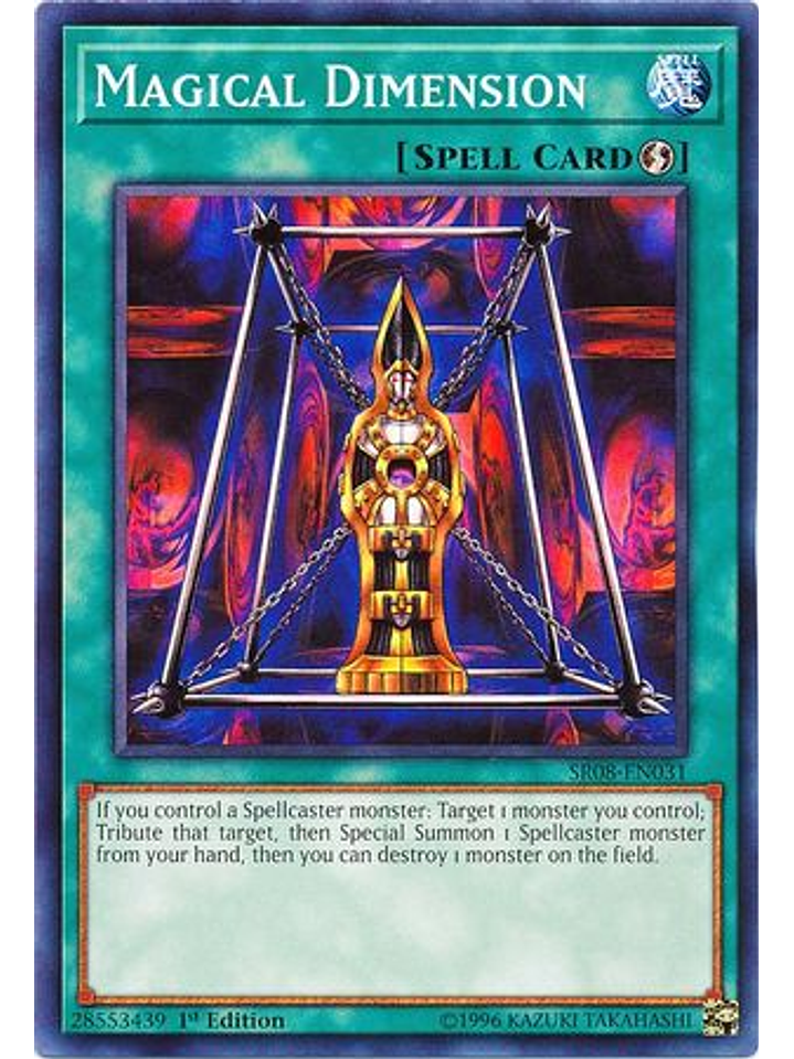 Magical Dimension - SR08-EN031 - Common 1st Edition 1