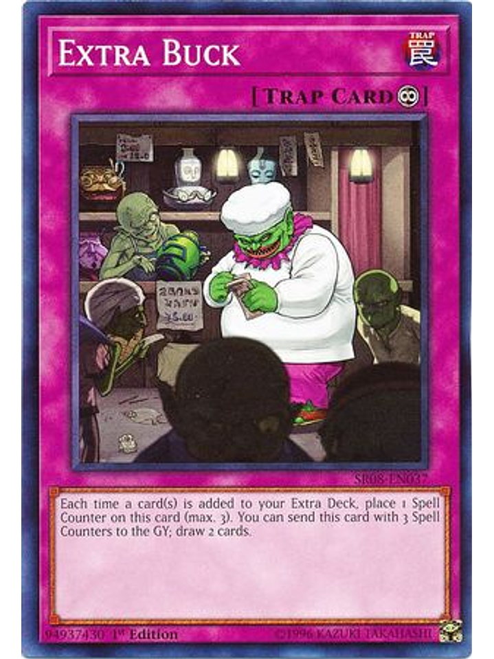 Extra Buck - SR08-EN037 - Common 1st Edition 1